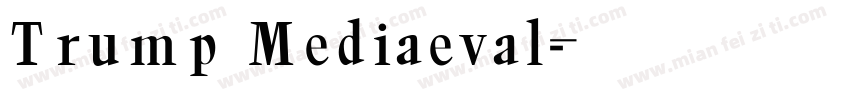 Trump Mediaeval字体转换